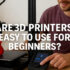 Best 3D Printers for Beginners 2025: The Ultimate Guide